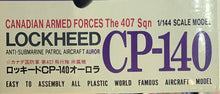 Load image into Gallery viewer, Lockheed CP-140 CANADIAN ARMED FORCES The 407 Sqn 1/144 1985 ISSUE