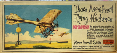 Those Magnificent Flying Machines: Deperdussin 1/48 1966 ISSUE