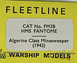 HMS FANTOME MINESWEEPER ALGERINE CLASS 1/1200