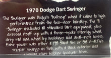 Load image into Gallery viewer, 1970 Dodge Dart Swinger 1/64